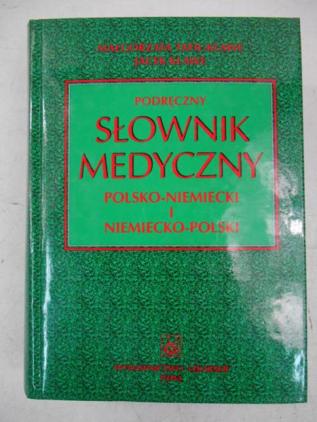 Podręczny słownik medyczny polsko-niemiecki i niemiecko-polski