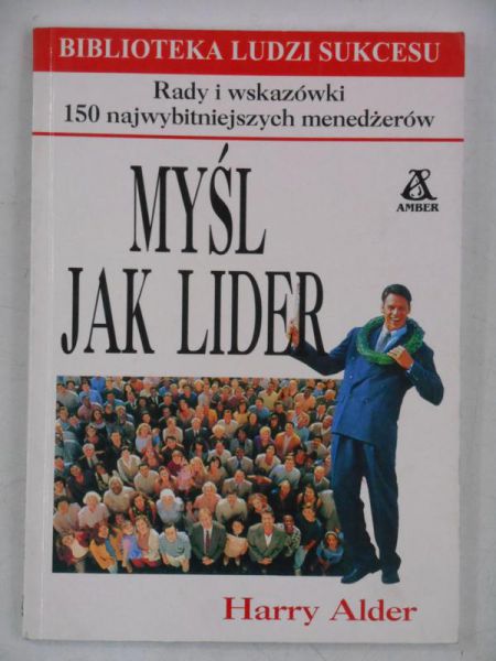 Alder Harry - Myśl jak lider