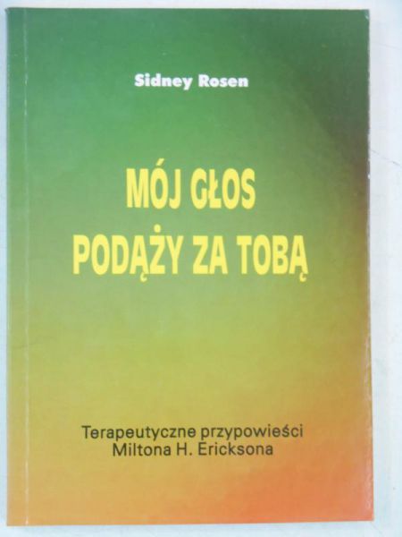 Rosen Sidney - Mój głos podąży za tobą