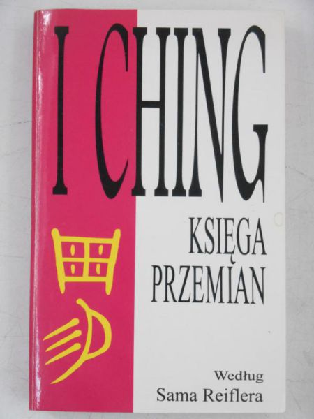 I Ching. Księga przemian