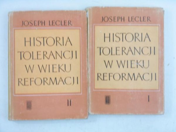 Historia tolerancji w wieku reformacji, tom I - II