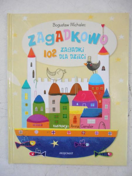 Zagadkowo. 102 zagadki dla dzieci