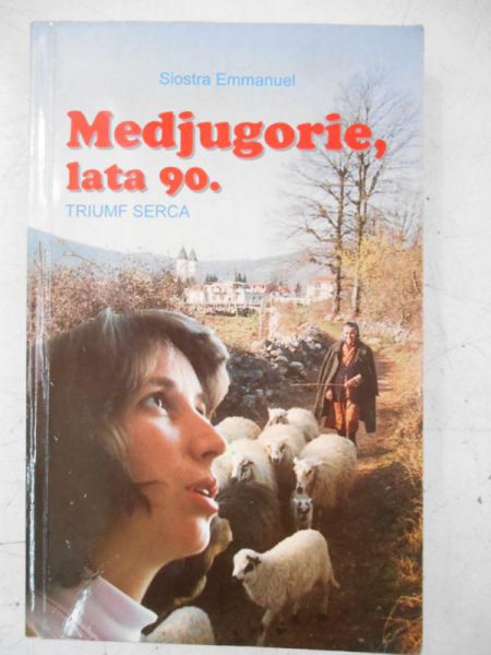 Medjugorie, lata 90. Triumf serca