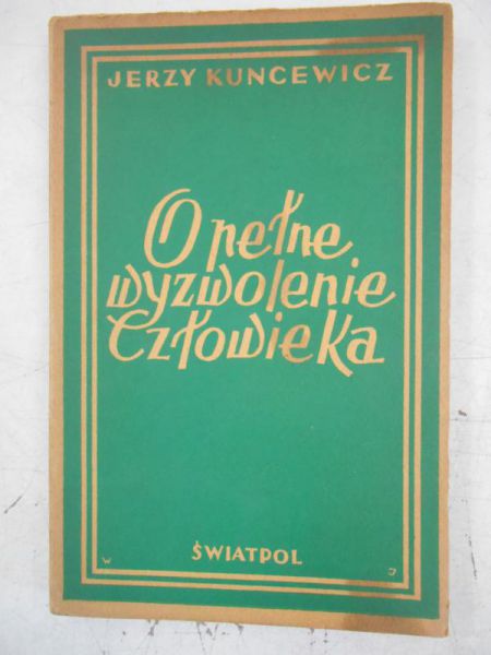 O pełne wyzwolenie człowieka, 1945 r.