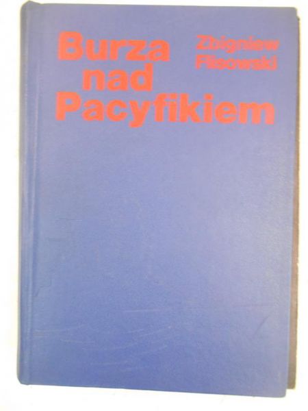 Burza nad Pacyfikiem, Tom I