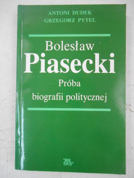 Bolesław Piasecki: Próba biografii politycznej