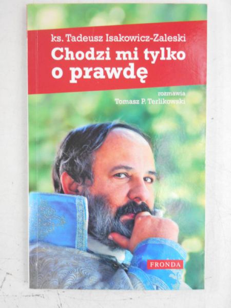 Chodzi mi tylko o prawdę