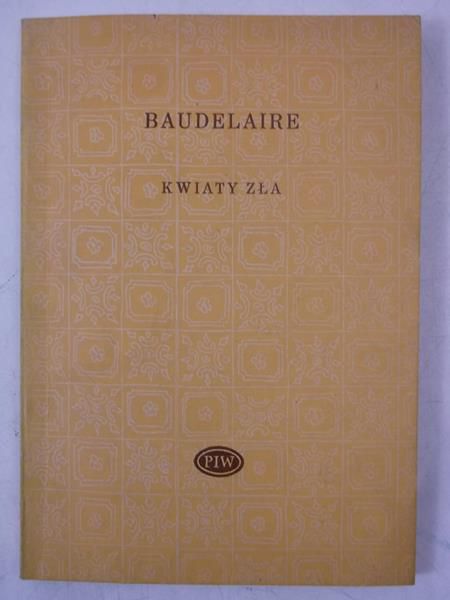 Baudelaire Charles - Kwiaty zła