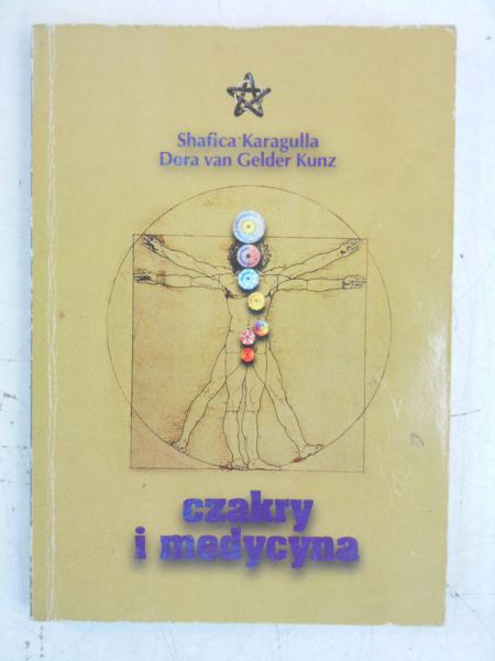 Karagulla Shafica - Czakry i medycyna