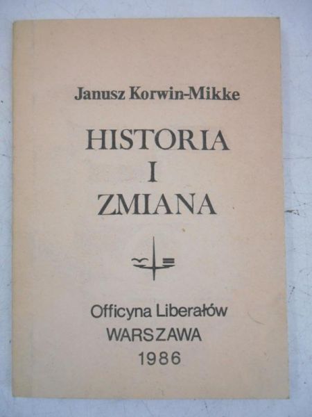 Korwin-Mikke Janusz - Historia i zmiana