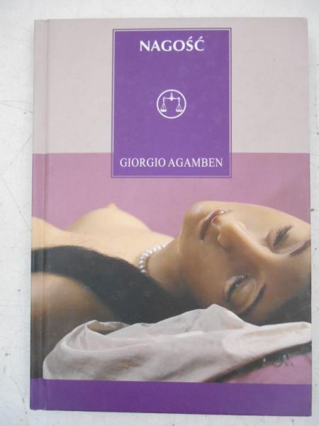 Agamben Giorgio - Nagość