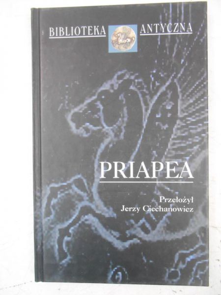 Ciechanowicz Jerzy (przeł.) - Priapea