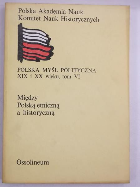 Między Polską etniczną a historyczną