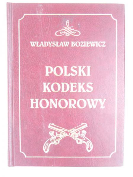 Boziewicz Władysław - Polski kodeks honorowy