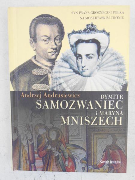Dymitr Samozwaniec i Maryna Mniszech