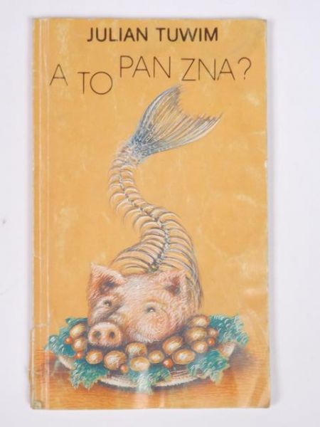 Tuwim Julian - A to pan zna?