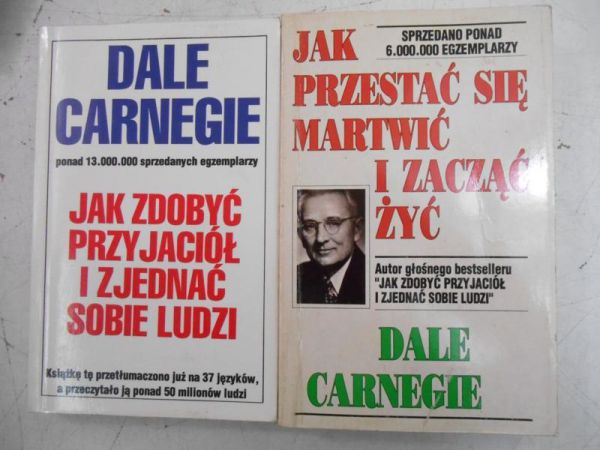 Jak zdobyć przyjaciół i zjednać sobie ludzi / Jak przestać się martwic i zacząć żyć