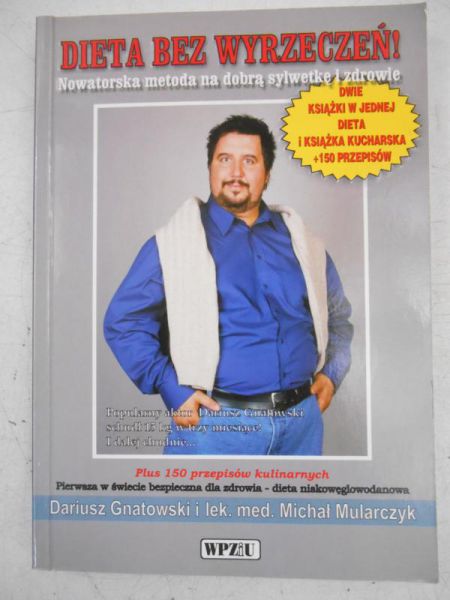Gnatowski Dariusz - Dieta bez wyrzeczeń