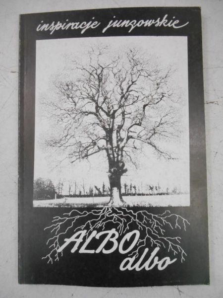 Inspiracje jungowskie. Albo albo