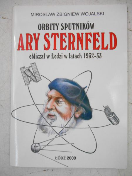 Orbity sputników Ary Sternfeld obliczał w Łodzi w latach 1932-33