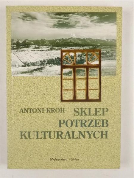 Kroh Antoni - Sklep Potrzeb Kulturalnych