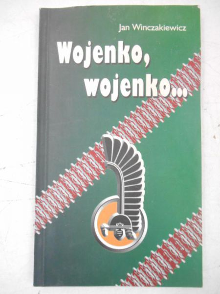 Winczakiewicz  - Wojenko, wojenko…
