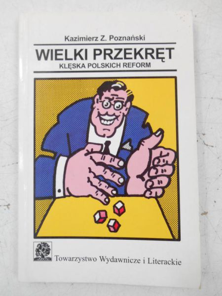 Wielki przekręt. Klęska polskich reform