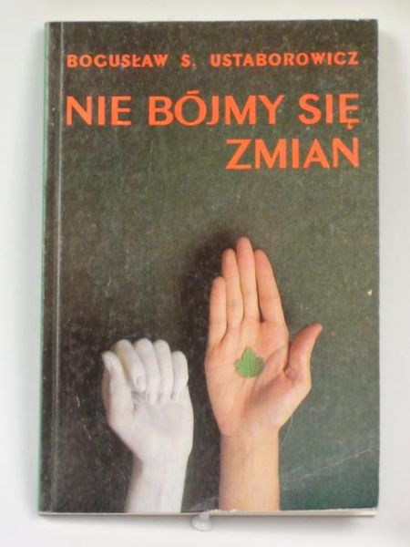 Nie bójmy się zmian