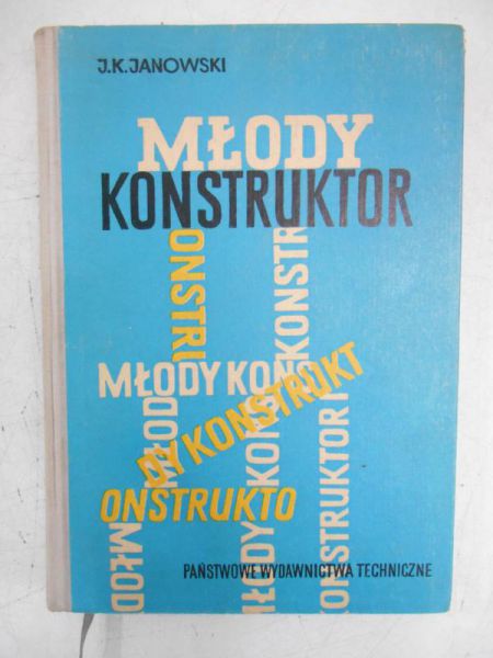 Janowski J.K - Młody konstruktor