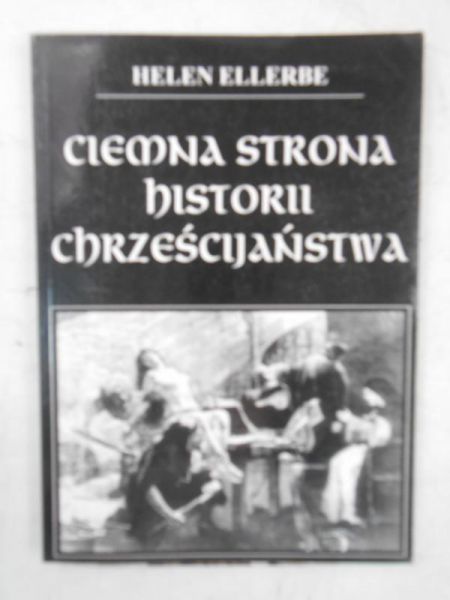 Ciemna strona historii chrześcijaństwa