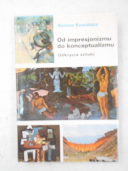 Od impresjonizmu do konceptualizmu