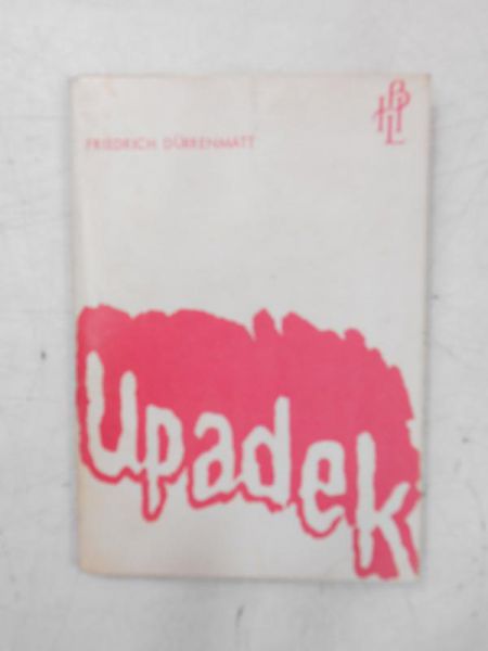 Durrenmatt Friedrich - Upadek