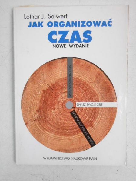 Lothar J. - Jak organizować czas