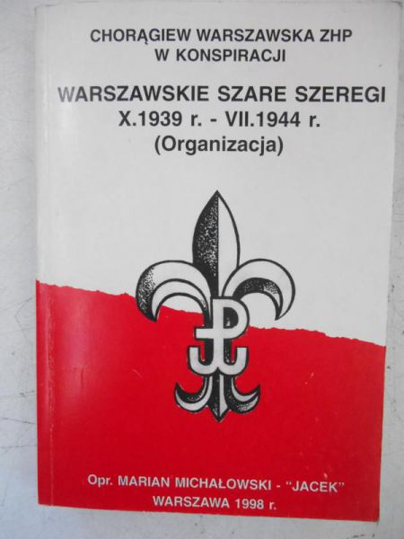Michałowski Marian Ł. - Warszawskie Szare Szeregi