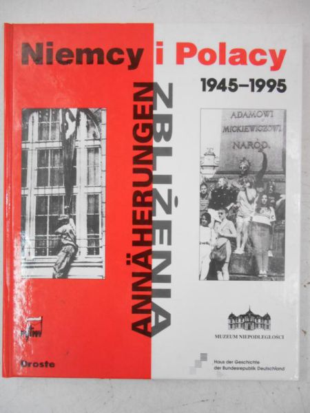 Zbliżenia. Niemcy i Polacy