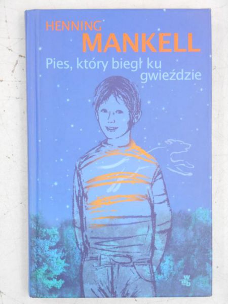 Pies, który biegł ku gwieździe