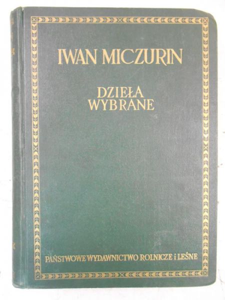 Miczurin Iwan - Dzieła Wybrane, 1950 rok