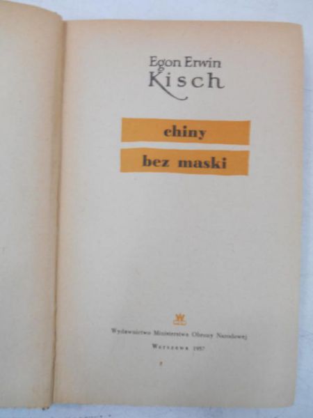 Kisch Egon Erwin - Chiny bez maski