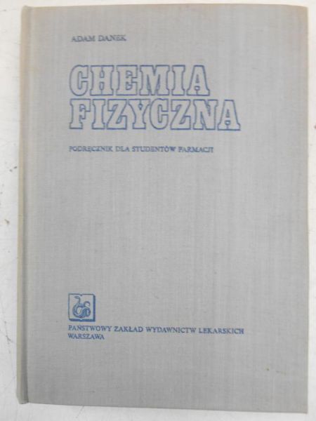 Danek Adam - Chemia Fizyczna