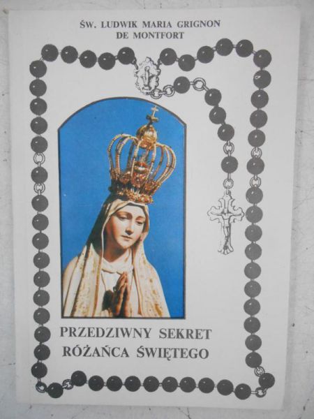 Przedziwny sekret różańca świętego