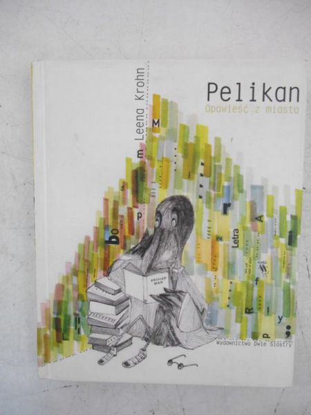 Krohn Leon - Pelikan. Opowieść z miasta