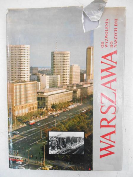 Warszawa od wyzwolenia do naszych dni