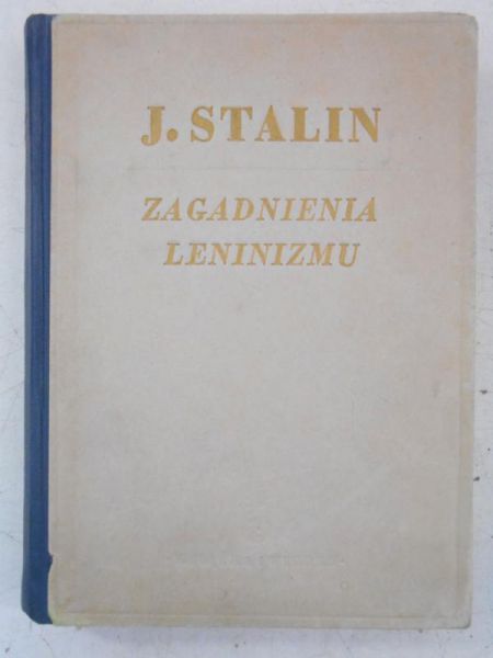 . - Zagadnienia Leninizmu, 1949 r.