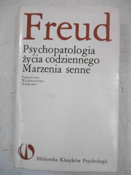 Psychopatologia życia codziennego.  Marzenia senne