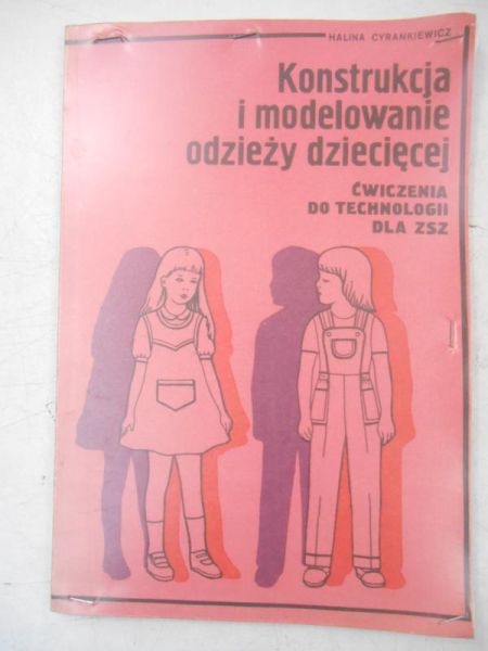 Cyrankiewicz Halina - Konstrukcja i modelowanie odzieży dziecięcej