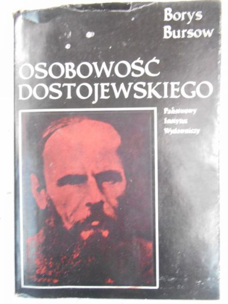 Bursow Borys - Osobowość Dostojewskiego