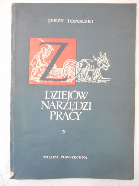 Z dziejów narzędzi pracy