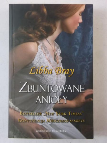 Bray Libba  - Zbuntowane Anioły