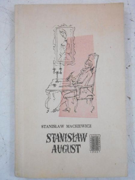 Mackiewicz Stanisław - Stanisław August