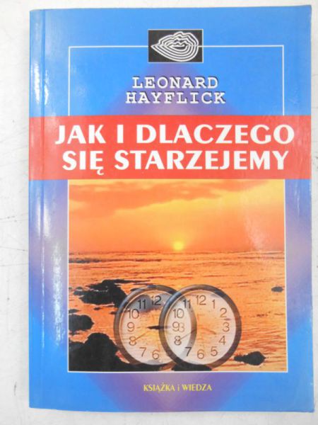 Jak i dlaczego się starzejemy